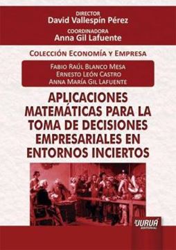 Imagem de APLICACIONES MATEMATICAS PARA LA TOMA DE DECISIONES EMPRESARIALES EN ENTORNOS INCIERTOS