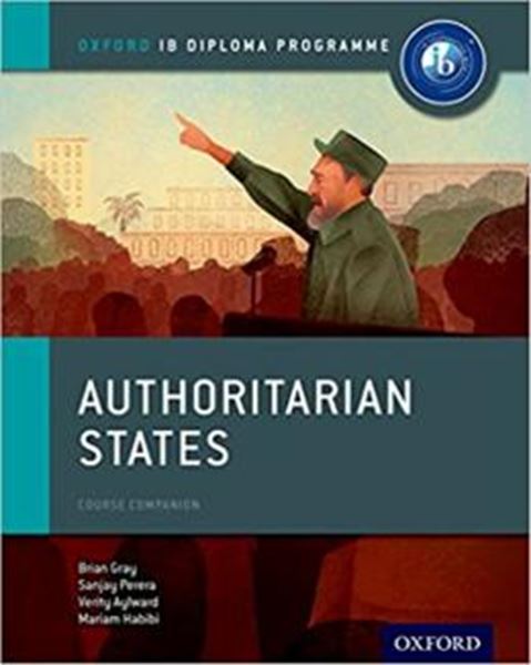 Picture of AUTHORITARIAN STATES COURSE COMPANION - OXFORD IB DIPLOMA PROGRAMME