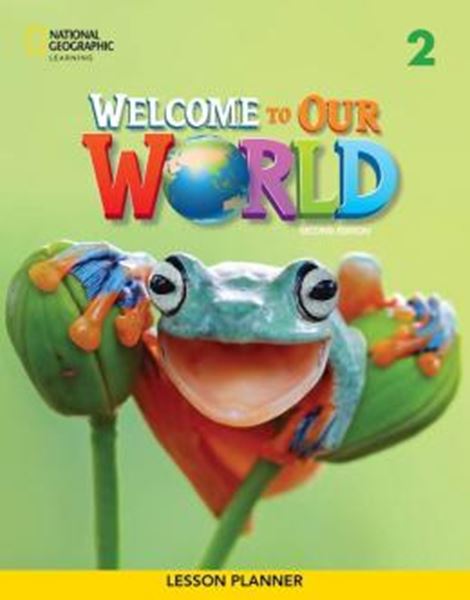 Picture of WELCOME TO OUR WORLD 2 LESSON PLANNER - AMERICAN - 2ND ED
