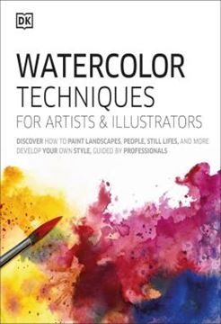 Imagem de WATERCOLOR TECHNIQUES FOR ARTISTS AND ILLUSTRATORS - LEARN HOW TO PAINT LANDSCAPES, PEOPLE, STILL LIFES, AND MORE