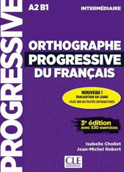 Picture of ORTHOGRAPHE PROGRESSIVE DU FRANCAIS - INTERMEDIAIRE (A2-B1) - LIVRE + CD + APPLI-WEB - 3EME EDITION
