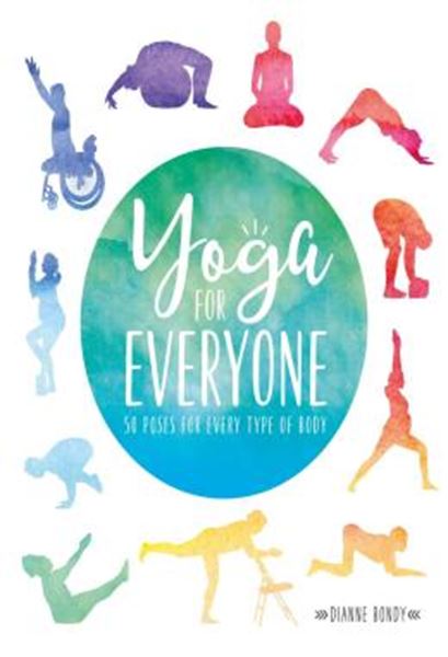 Picture of YOGA FOR EVERYONE - 50 POSES FOR EVERY TYPE OF BODY