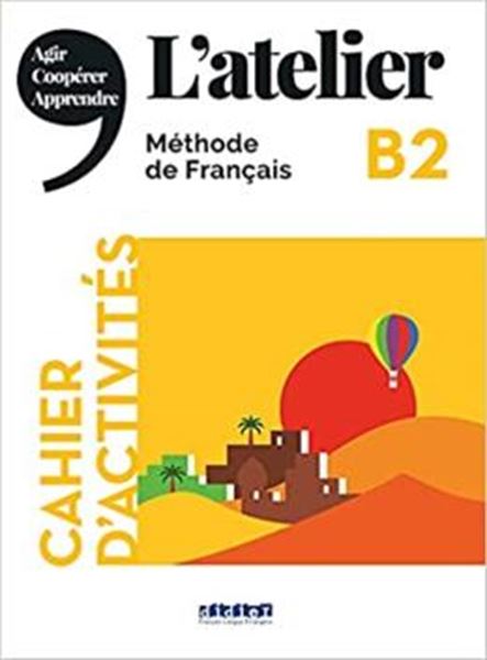Picture of L´ATELIER B2 - CAHIER D´ACTIVITES + CD MP3 - EDITION 2021