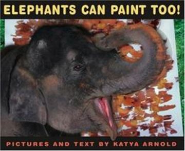 Imagem de ELEPHANTS CAN PAINT TOO!