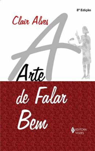 Picture of A ARTE DE FALAR BEM - 8ª ED