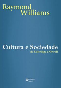 Imagem de CULTURA E SOCIEDADE - DE COLERIDGE A ORWELL