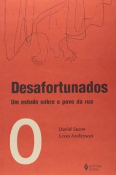 Imagem de DESAFORTUNADOS - UM ESTUDO SOBRE O POVO DA RUA