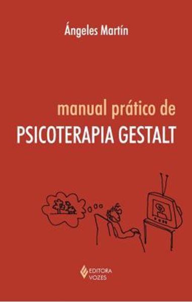 Picture of MANUAL PRATICO DE PSICOTERAPIA GESTALT - 3ª ED