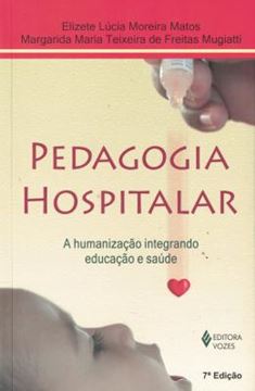 Imagem de PEDAGOGIA HOSPITALAR - 7ªED