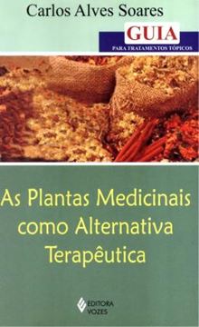 Imagem de PLANTAS MEDICINAIS COMO ALTERNATIVA TERAPEUTICA