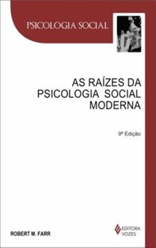 Imagem de RAIZES DA PSICOLOGIA SOCIAL MODERNA, AS - 11ª ED