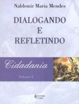 Imagem de DIALOGANDO E REFLETINDO - CIDADANIA - VOL. 5 - 2ª ED