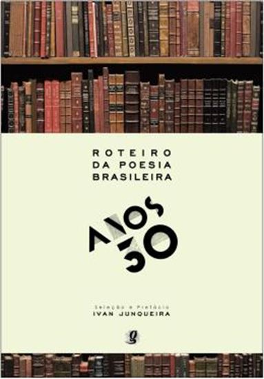 Picture of ROTEIRO DA POESIA BRASILEIRA -ANOS 30                       