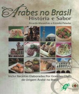 Imagem de ARABES NO BRASIL - HISTORIA E SABORES                       