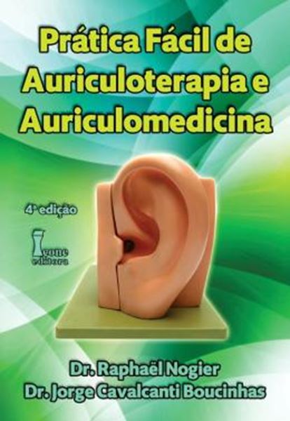 Picture of PRATICA FACIL DE AURICULOTERAPIA E AURICULOMEDICINA - 4ª ED.