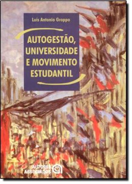 Picture of AUTOGESTAO, UNIVERSIDADE E MOVIMENTO ESTUDANTIL