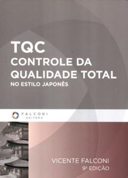 Picture of TQC - CONTROLE DA QUALIDADE TOTAL - NO ESTILO JAPONES - 9ª ED
