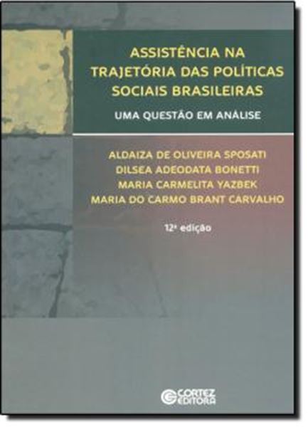Picture of ASSISTENCIA NA TRAJETORIA DAS POLITICAS SOCIAIS BRASILEIRAS - UMA QUESTAO EM ANALISE
