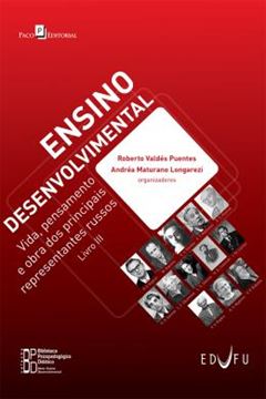 Imagem de ENSINO DESENVOLVIMENTAL - VIDA, PENSAMENTO E OBRA DOS PRINCIPAIS REPRESENTANTES RUSSOS - LIVRO III
