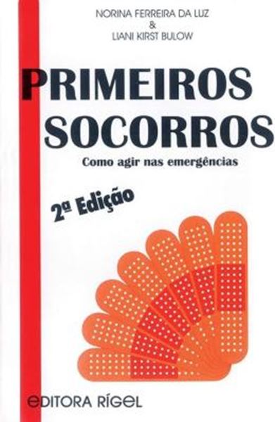 Picture of PRIMEIROS SOCORROS - COMO AGIR NAS EMERGÊNCIAS - 2ª ED