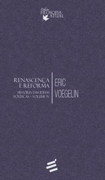 Picture of HISTORIA DAS IDEIAS POLITICAS - RENASCENCA E REFORMA - VOLUME IV