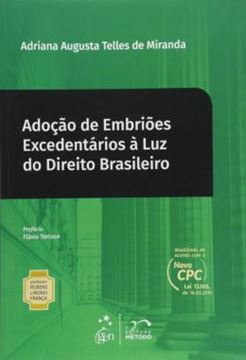 Imagem de ADOCAO DE EMBRIOES EXCEDENTARIOS A LUZ DO DIREITO BRASILEIRO VOL. 15 