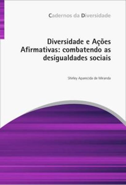 Picture of DIVERSIDADE E ACOES AFIRMATIVAS - COMBATENDO AS DESIGUALDADES SOCIAIS