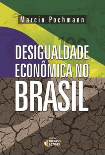 Picture of DESIGUALDADE ECONOMICA NO BRASIL - 2ª ED.