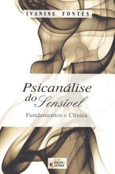 Imagem de PSICANALISE DO SENSIVEL - FUNDAMENTOS E CLINICA