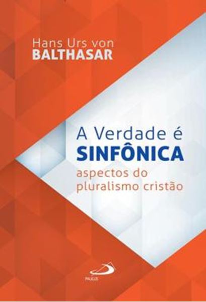 Picture of VERDADE E SINFONICA - ASPECTOS DO PLURALISMO CRISTAO, A