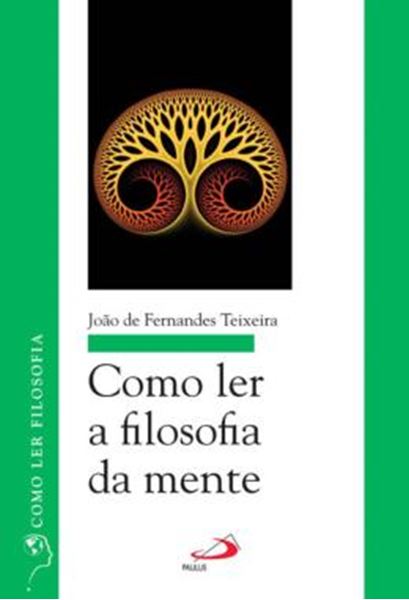 Picture of COMO LER A FILOSOFIA DA MENTE