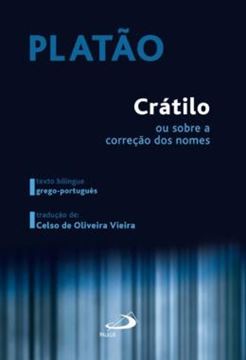 Imagem de CRÁTILO - OU SOBRE A CORREÇÃO DOS NOMES