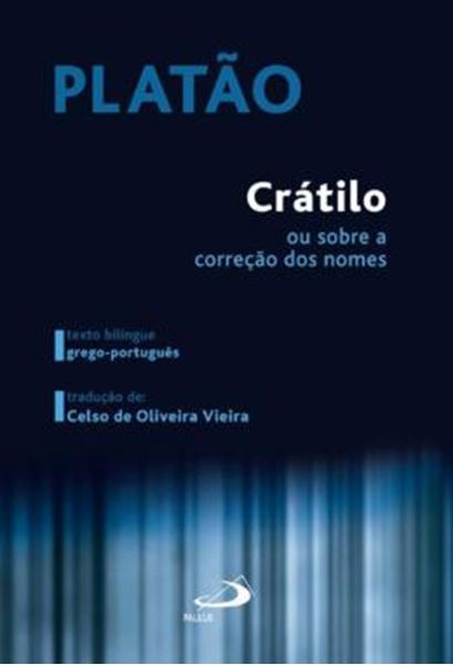 Picture of CRÁTILO - OU SOBRE A CORREÇÃO DOS NOMES
