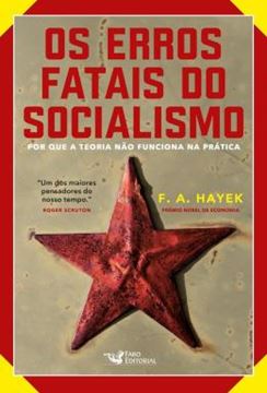 Imagem de ERROS FATAIS DO SOCIALISMO, OS - PORQUE A TEORIA NAO FUNCIONA NA PRATICA