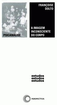 Imagem de IMAGEM INCONSCIENTE DO CORPO, A - 2ª ED