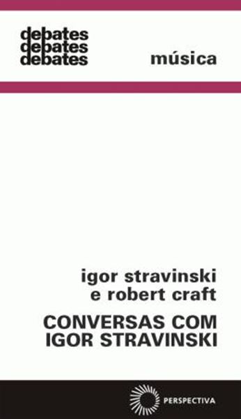 Picture of CONVERSAS COM IGOR STRAVINSKI
