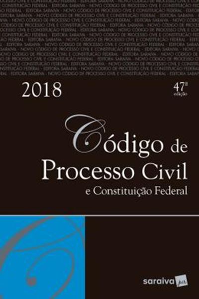 Picture of CODIGO DE PROCESSO CIVIL E CONSTITUICAO FEDERAL- 47ª ED