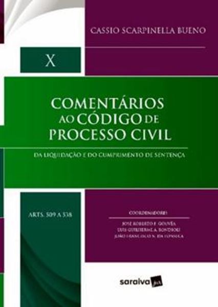 Picture of COLECAO COMENTARIOS AO CODIGO DE PROCESSO CIVIL - VOL. X - DA LIQUIDACAO E DO CUMPRIMENTO DE SETENCA 