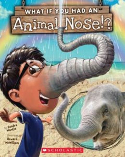 Picture of WHAT IF YOU HAD AN ANIMAL NOSE?