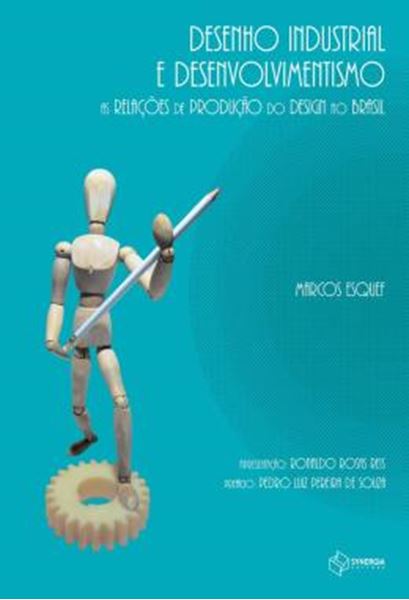 Picture of DESENHO INDUSTRIAL E DESENVOLVIMENTISMO - AS RELACOES DE PRODUCAO E O ENSINO DO DESIGN NO BRASIL