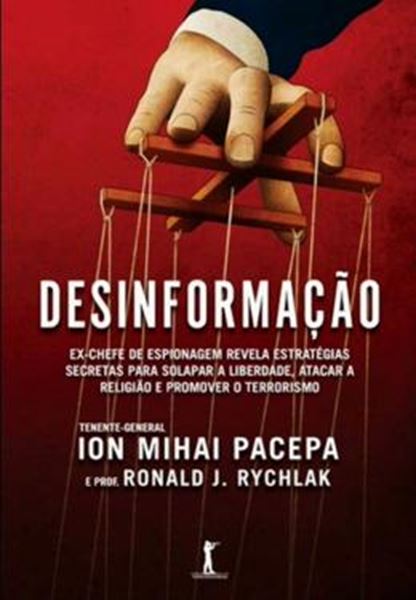 Picture of DESINFORMACAO - EX-CHEFE DE ESPIONAGEM REVELA ESTRATEGIAS SECRETAS