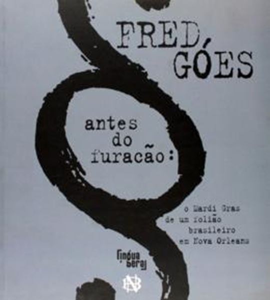 Picture of ANTES DO FURACAO O MARDI GRAS DE UM FOLIAO BRAS.
