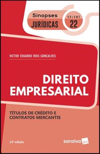 Picture of COLECAO SINOPSES JURIDICAS  -DIREITO EMPRESARIAL - TITULOS DE CREDITO E CONTRATOS MERCANTINS - VOL. 22 - 13ª ED