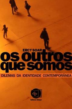 Imagem de OUTROS QUE SOMOS DILEMAS DA IDENTIDADE CONTEMPORANEA, OS