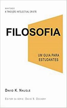 Imagem de FILOSOFIA - UM GUIA PARA ESTUDANTES