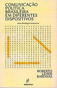 Imagem de COMUNICACAO POLITICA BRASILEIRA EM DIFERENTES DISPOSITIVOS
