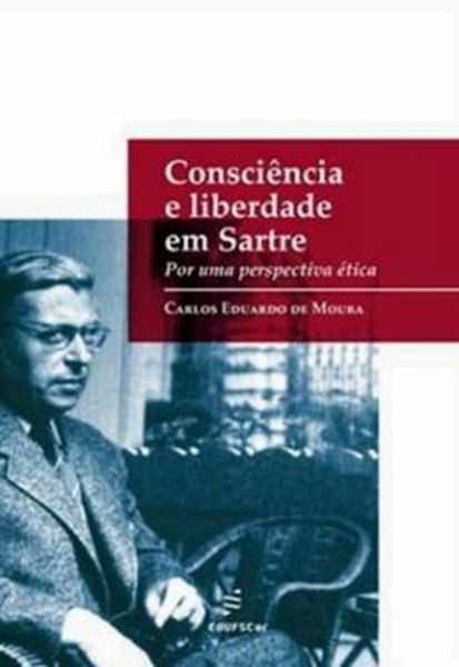 Picture of CONSCIENCIA E LIBERDADE EM SARTRE