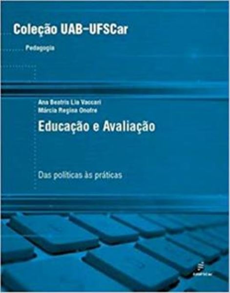 Picture of EDUCACAO E AVALIACAO - DAS POLITICAS AS PRATICAS