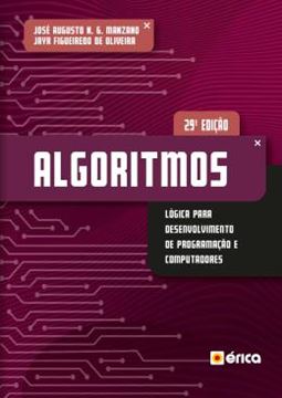 Imagem de ALGORITMOS - LOGICA PARA DESENVOLVIMENTO DE PROGRAMACAO DE COMPUTADORES - 29ª ED