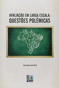 Imagem de AVALICAO EM LARGA ESCALA QUESTOES POLEMICAS
